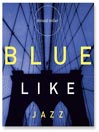 Blue Like Jazz